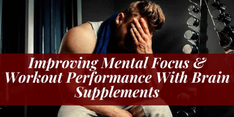 Brain Supplements To Boost Workout Performance