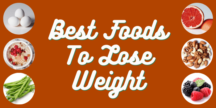 Best Weight Loss Foods to Eat Daily For Healthy Weight Management