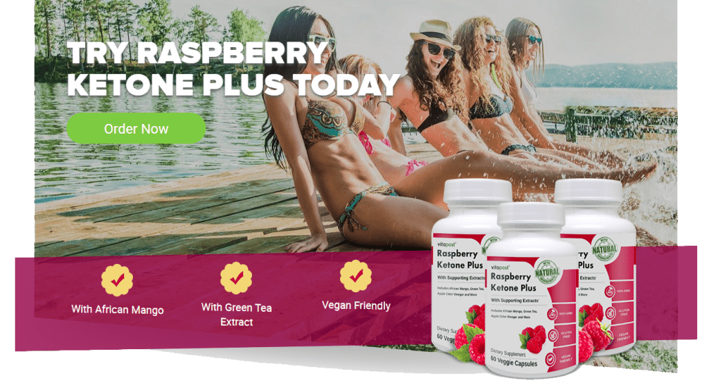 Try Raspberry Ketone Plus Today