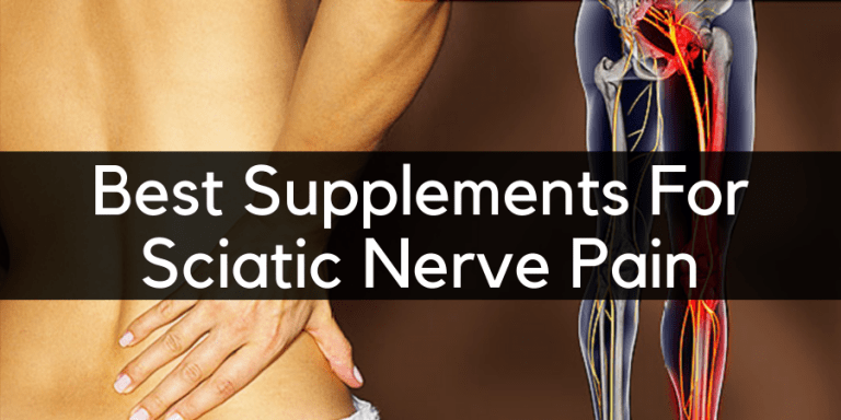 Best Supplements For Sciatic Nerve Pain Relief [2025]