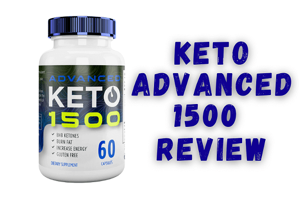 Keto Advanced 1500 Reviews – All You Need To Know!