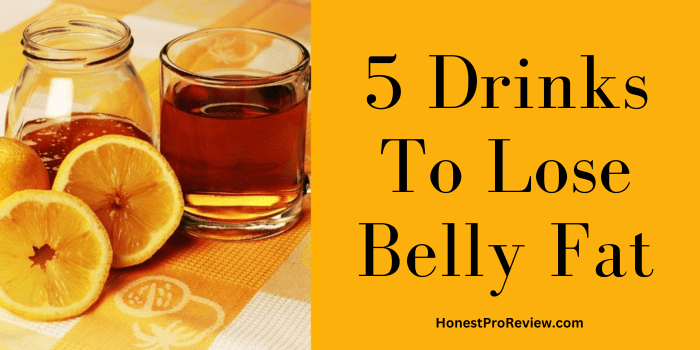 drinks to lose belly fat