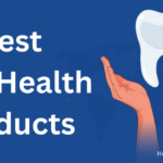 best oral health products